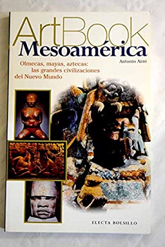 9788481563559: Mesoamerica: Olmecas, Mayas, Aztecas (Art Book) (Spanish Edition)