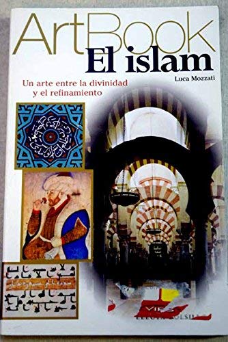 9788481563818: El islam / The Islam (Art Book)
