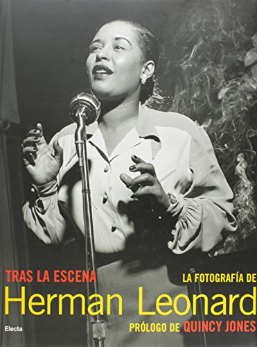 Tras La Escena/ Behind the Scenes: La Fotografia De Herman (Spanish Edition) (9788481564198) by Leonard, Herman