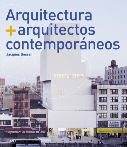 Arquitectura y arquitectos contemporaneos(PROV.) (Spanish Edition) (9788481564648) by BOSSER,JACQUES