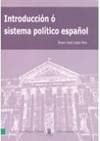 Stock image for INTRODUCCION O SISTEMA POLITICO ESPAOL for sale by Hiperbook Espaa