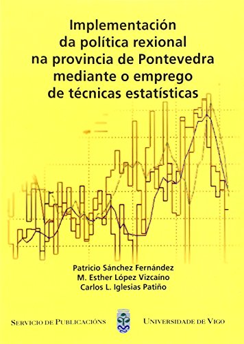 Beispielbild fr Implementacin Da Poltica Rexional Na Provincia de Pontevedra Mediante O Empreg zum Verkauf von Hamelyn