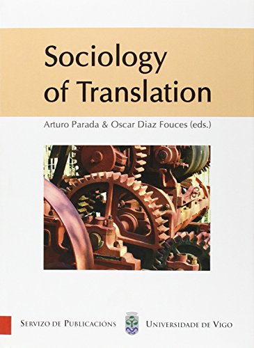 9788481583311: Sociology of Translation (Monografas da Universidade de Vigo.Humanidades e Ciencias Xurdico-Sociais)