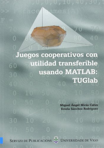 9788481583878: Juegos cooperativos con utilidad transferible usando MATLAB: TUGlab