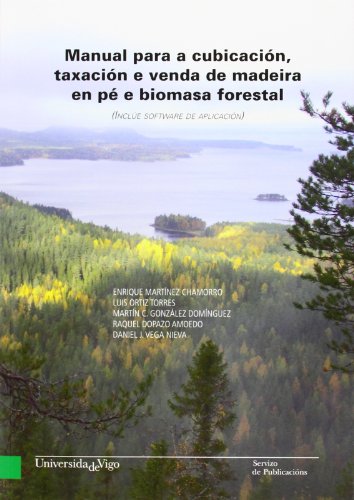 9788481585599: Manual para a cubicacin, taxacin e venda de madeira en p e biomasa forestal (Banda verde - Manuais)