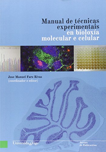 Stock image for MANUAL DE TECNICAS EXPERIMENTAIS EN BIOLOXIA MOLECULAR for sale by Siglo Actual libros