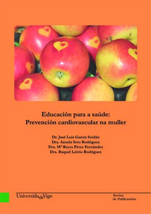 Stock image for EDUCACIN PARA A SADE: PREVENCIN CARDIOVASCULAR NA MULLER. for sale by Hiperbook Espaa