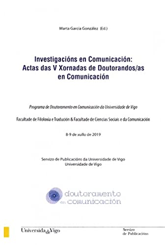 Stock image for Investigacins en comunicacin: Actas das V xornadas de doutorandos/as en comunicacin for sale by AG Library