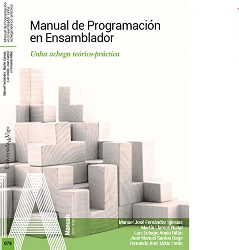 9788481589085: Manual de Programacin en Ensamblador: Unha achega terico-prctica: 78 (Manuais. Serie de manuais didcticos.)