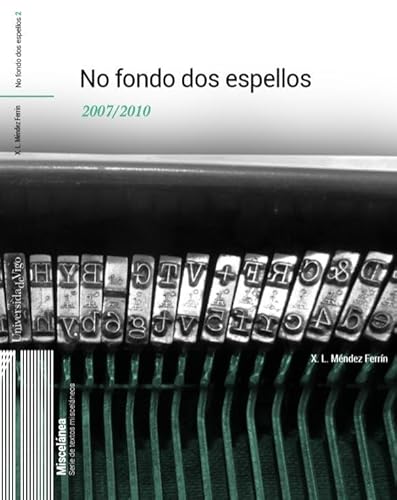 Beispielbild fr No Fondo dos Espellos: 2007-2010 zum Verkauf von AG Library