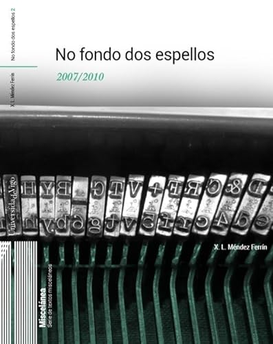 Stock image for No Fondo dos Espellos: 2007-2010 for sale by AG Library