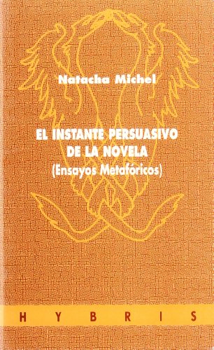 9788481600209: El instante persuasivo de la novela