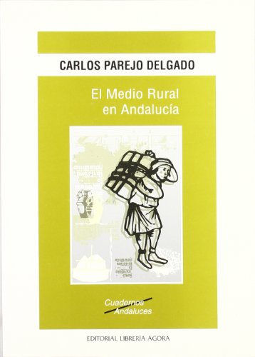 Stock image for El medio rural en Andaluci?a (Cuadernos andaluces) (Spanish Edition) for sale by Iridium_Books