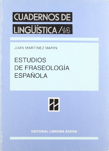 Stock image for Estudios de fraseologi?a espan?ola (Cuadernos de lingu?i?stica) (Spanish Edition) for sale by Iridium_Books