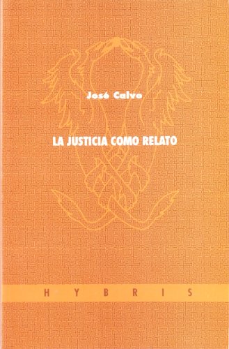 9788481600902: La justicia como relato