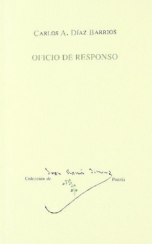 9788481630015: Oficio de Responso. (J.R.J. Coleccion de Poesia, 19). Premio HispanoAmricano Depoesia Juan Ramon Jimenez 1994.