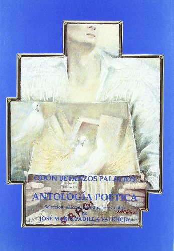 9788481630091: Antologia poetica [Paperback] by Betanzos Palacios, Odon