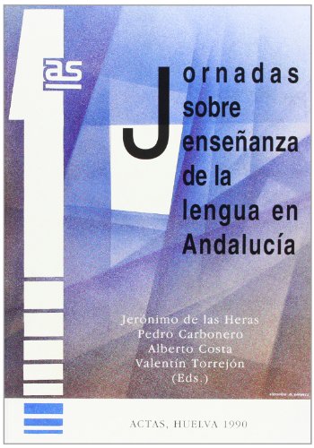 Imagen de archivo de ACTAS I JORNADAS SOBRE ENSEANZA DE LA LENGUA EN ANDALUCIA (HUELVA, NOVIEMBRE, 1990) a la venta por Prtico [Portico]