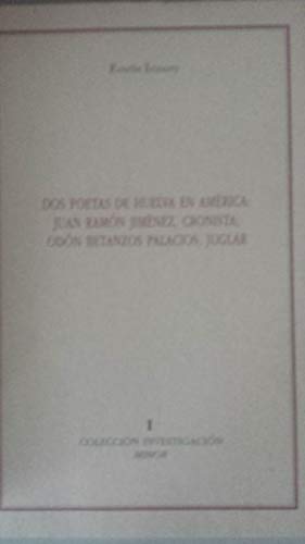 Beispielbild fr Dos Poetas de Huelva en America: Juan Ramon Jimenez, Cronista; Odon Betanzos Palacios, Juglar zum Verkauf von Zubal-Books, Since 1961