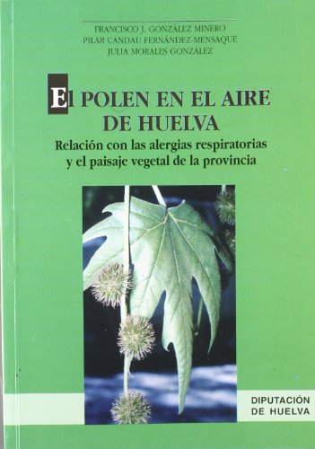 Beispielbild fr El polen en el aire de Huelva zum Verkauf von Buchpark
