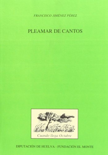 Imagen de archivo de Pleamar de cantos (Cuando llega octubre) (Spanish Edition) a la venta por Iridium_Books