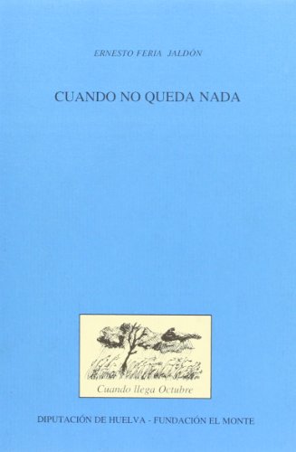 Imagen de archivo de Cuando no queda nada (Cuando llega octubre) (Spanish Edition) a la venta por Iridium_Books