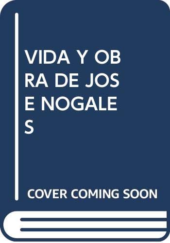 Imagen de archivo de Vida y obra de Jos Nogales a la venta por AG Library