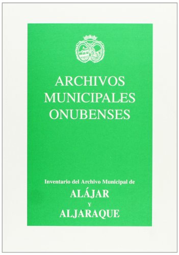 Imagen de archivo de ARCHIVOS MUNICIPALES ONUBENSES N? 1 Y 2. ALAJ a la venta por Iridium_Books