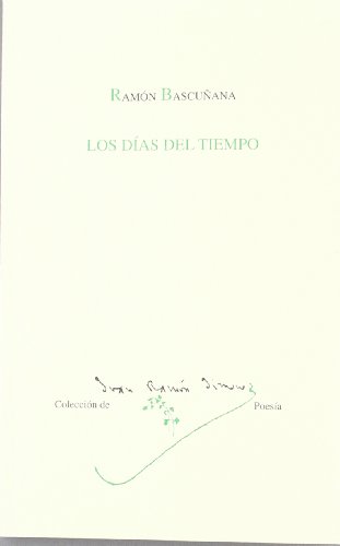Imagen de archivo de DIAS DEL TIEMPO. (J.R.J. COLECCION DE POESIA, a la venta por Iridium_Books