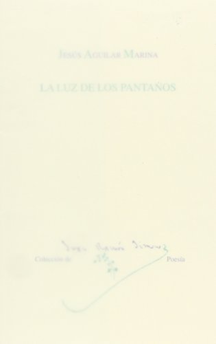 Beispielbild fr LA LUZ DE LOS PANTANOS zum Verkauf von Hiperbook Espaa