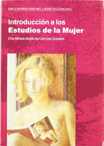 INTRODUCCION A LOS ESTUDIOS DE LA MUJER. UNA - MORENO SANCHEZ, EMILIA