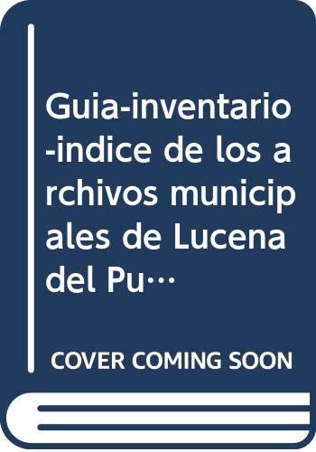 Beispielbild fr Gua-inventario-ndice de los archivos municipales de Lucena zum Verkauf von Iridium_Books