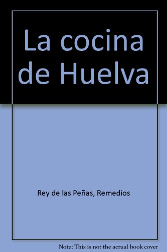 Imagen de archivo de La cocina de Huelva a la venta por Iridium_Books