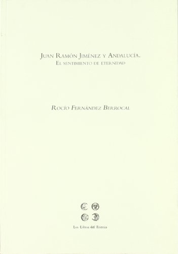 (TOMO V)JUAN RAMON JIMENEZ Y ANDALUCIA - FERNÁNDEZ BERROCAL, Rocío.-