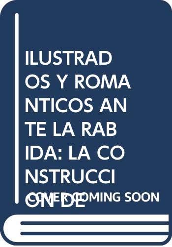 Imagen de archivo de Ilustrados y romanticos ante la rabida: la construccion de u a la venta por Imosver