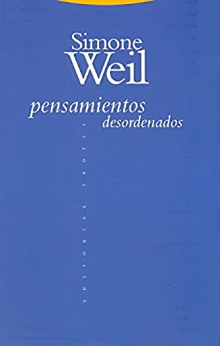 Pensamientos desordenados - Weil, Simone