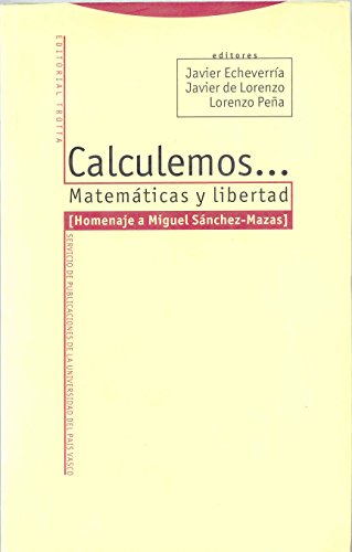 Calculemos. Matemáticas y libertad. Homenaje a Miguel Sánchez-Mazas