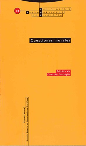 CUESTIONES MORALES. ( Nuevo ) - V.V.A.A. / GUARIGLIA, Osvaldo (ed.)
