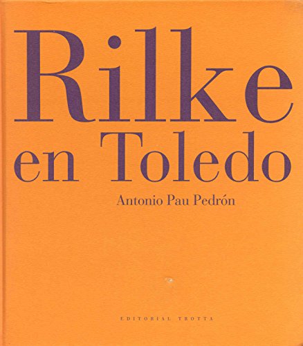9788481641776: Rilke en Toledo