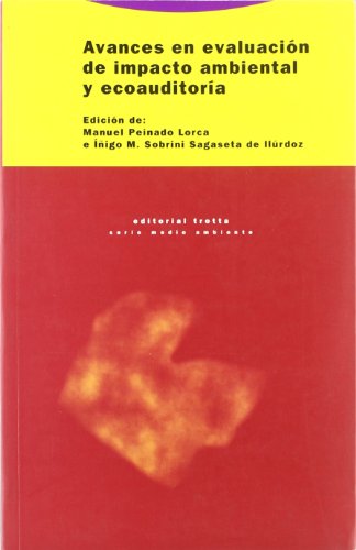 Avances en evaluación de impacto ambiental y ecoauditoría by Manuel Peinado  Lorca; Iñigo M. sobrini Sagaseta de Ilúrdoz (eds.): Muy Buen estado Rústica  (1997) | Librería Antonio Azorín