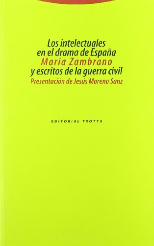 Imagen de archivo de Los Intelectuales en el Drama de Espa~na y Escritos de la Guerra Civil (ACTA Antiqua Complutensia) (Spanish Edition) a la venta por Ergodebooks