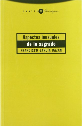 9788481643299: Aspectos Inusuales De Lo Sagrado (PARADIGMAS. BIBLIOTECA CC. DE LAS RELIGI)