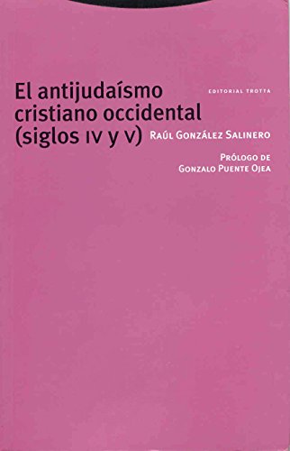 EL ANTIJUDAISMO CRISTIANO OCCIDENTAL (SIGLOS IV Y V)