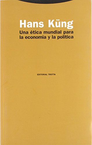 Stock image for Una tica mundial para la economa y la poltica (Estructuras y Procesos. Religin) for sale by medimops