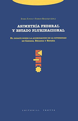 ASIMETRÍA FEDERAL Y ESTADO PLURINACIONAL