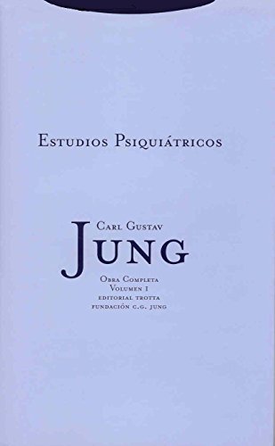 9788481643411: Estudios Psiquitricos - Volumen 1: Vol. 01 (OBRAS COMPLETAS DE C.G. JUNG)