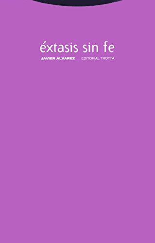 Stock image for xtasis sin fe (Estructuras y Procesos. Cognitiva) for sale by medimops