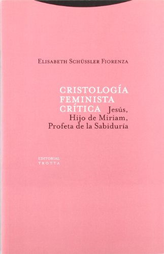 Beispielbild fr CRISTOLOGA FEMINISTA CRTICA zum Verkauf von Librerias Prometeo y Proteo