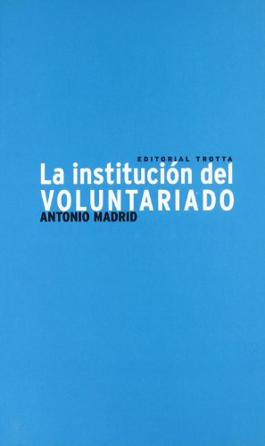 Institución del voluntariado, (La)