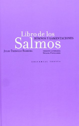 LIBRO DE LOS SALMOS. HIMNOS Y LAMENTACIONES
